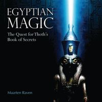 Cover image for Egyptian Magic: The Quest for Thoth's Book of Secrets