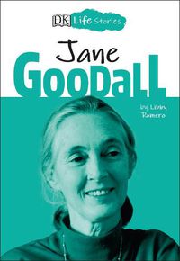 Cover image for DK Life Stories: Jane Goodall