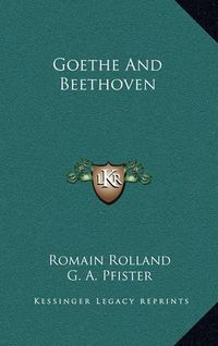 Cover image for Goethe and Beethoven