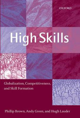 Cover image for High Skills: Globalization, Competitiveness and Skill