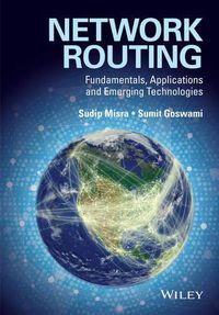 Cover image for Network Routing - Fundamentals, Applications and Emerging Technologies