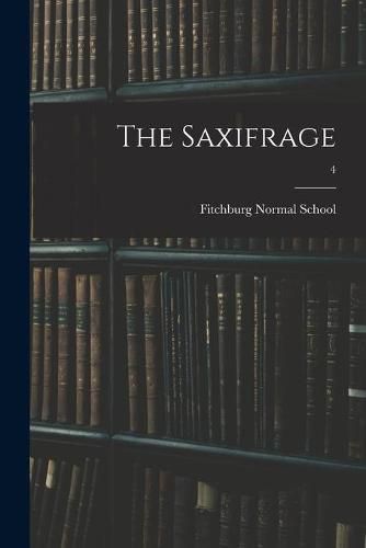 Cover image for The Saxifrage; 4