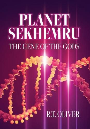 Cover image for Planet Sekhemru: The Gene Of The Gods