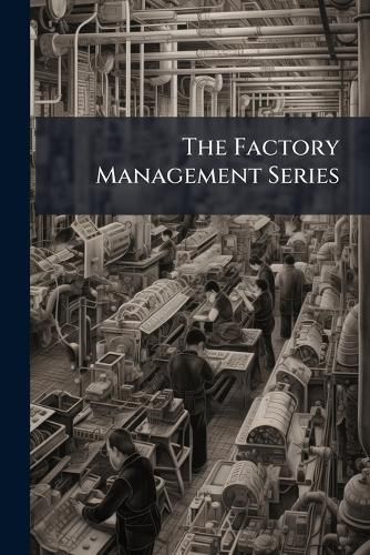 Cover image for The Factory Management Series: Operation and Costs