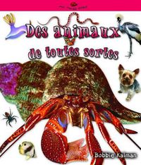 Cover image for Des Animaux de Toutes Sortes