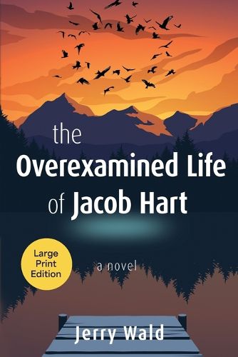 Cover image for The Overexamined Life of Jacob Hart