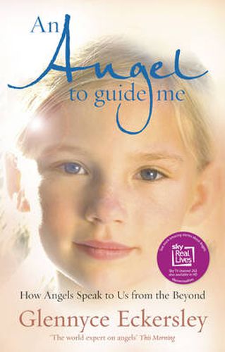 Cover image for An Angel to Guide Me: How Angels Speak to Us from the Beyond