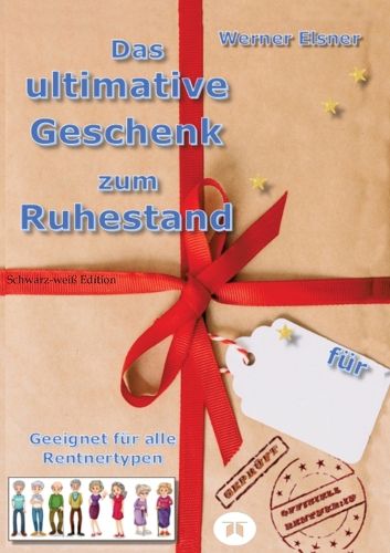 Cover image for Das ultimative Geschenk zum Ruhestand