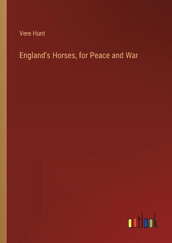 Cover image for England's Horses, for Peace and War