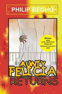 Cover image for Aunty Felicia Returns: Aunty Felicia Series