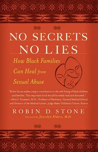 Cover image for No Secrets No Lies: How Black Families Can Heal from Sexual Abuse