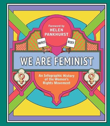 We Are Feminist: An Infographic History of the Women's Rights Movement