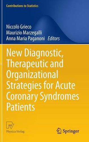 Cover image for New Diagnostic, Therapeutic and Organizational Strategies for Acute Coronary Syndromes Patients