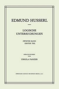 Cover image for Logische Untersuchungen: Zweiter Band Untersuchungen zur Phanomenologie und Theorie der Erkenntnis