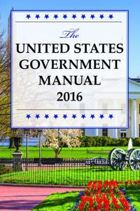 Cover image for The United States Government Manual 2016