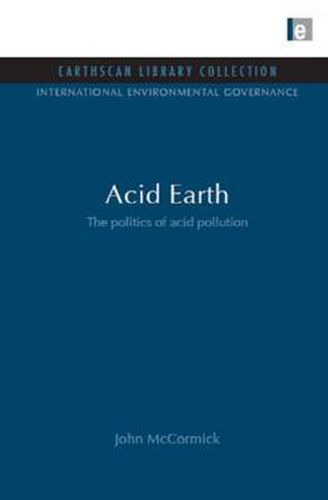 Acid Earth: The Global Threat of Acid Pollution