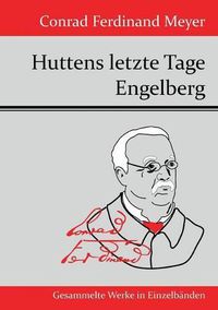 Cover image for Huttens letzte Tage / Engelberg: Zwei Versepen