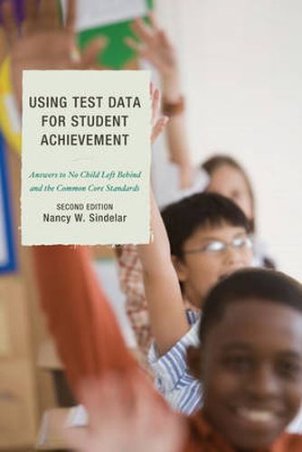 Cover image for Using Test Data for Student Achievement: Answers to No Child Left Behind