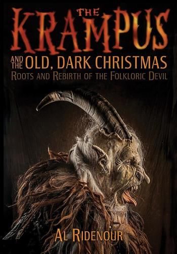 The Krampus And The Old, Dark Christmas: Roots and Rebirth of the Folkloric Devil