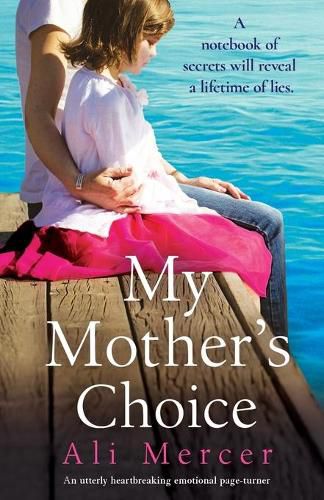 Cover image for My Mother's Choice: An utterly heartbreaking and emotional page-turner