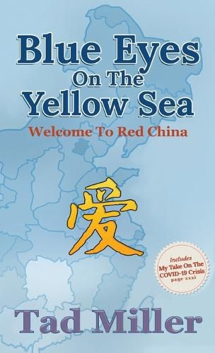 Cover image for Blue Eyes on the Yellow Sea: Welcome to Red China