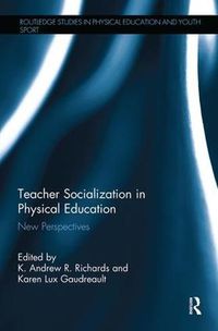 Cover image for Teacher Socialization in Physical Education: New Perspectives