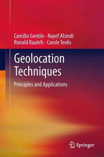 Cover image for Geolocation Techniques: Principles and Applications