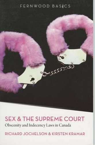 Sex & the Supreme Court: Obscenity and Indecency Laws in Canada