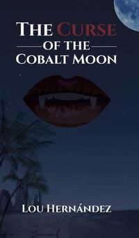 Cover image for The Curse of the Cobalt Moon