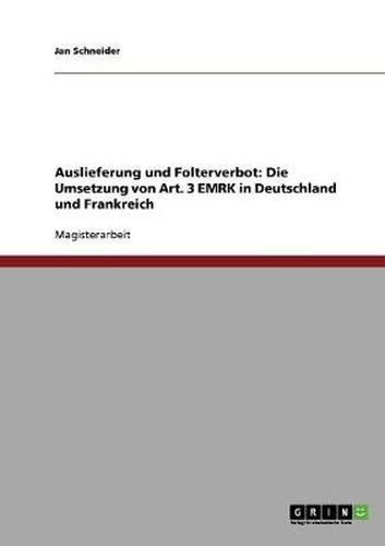 Cover image for Auslieferung und Folterverbot: Die Umsetzung von Art. 3 EMRK in Deutschland und Frankreich