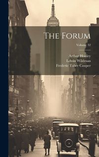 Cover image for The Forum; Volume 32