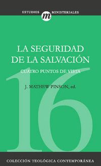 Cover image for La Seguridad de la Salvacion