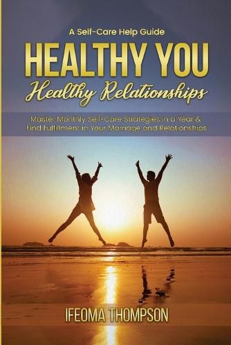 Cover image for Healthy You, Healthy Relationships