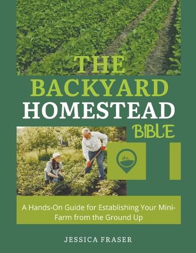 Cover image for The Backyard Homestead Bible