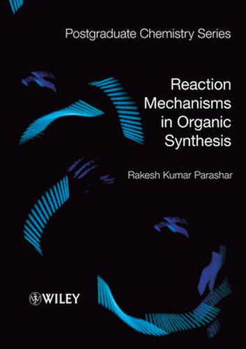 Cover image for Reaction Mechanisms in Organic Synthesis