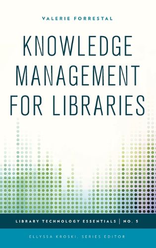 Cover image for Knowledge Management for Libraries