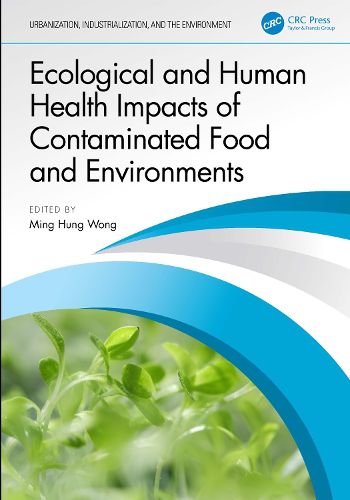 Cover image for Ecological and Human Health Impacts of Contaminated Food and Environments