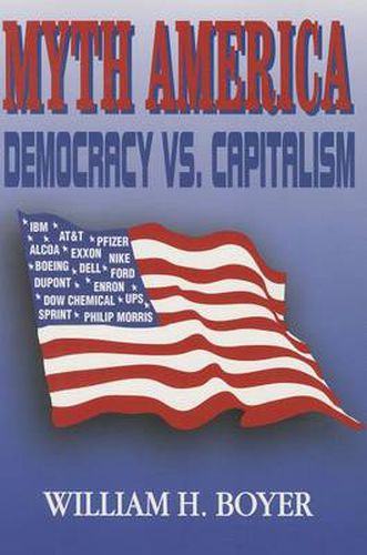 Cover image for Myth America: Democracy vs. Capitalism