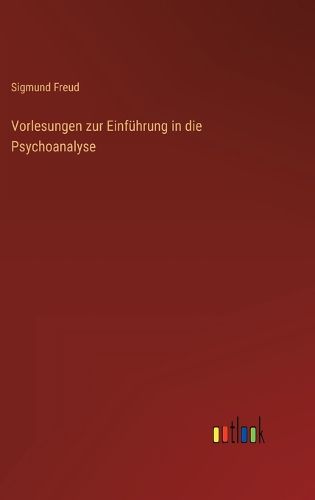 Cover image for Vorlesungen zur Einfuehrung in die Psychoanalyse