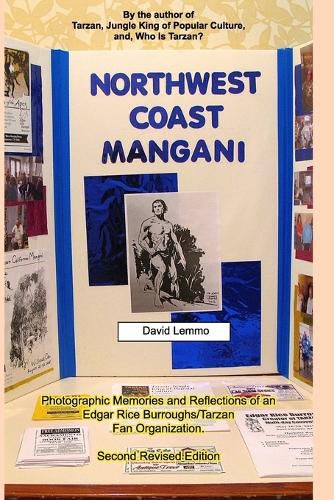 Cover image for NORTHWEST COAST MANGANI. Photographic Memories and Reflections of an Edgar Rice Burroughs/Tarzan Fan Organization.