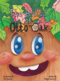 Cover image for The Ballad of Otto the Oak