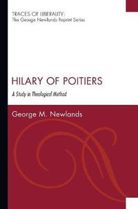 Cover image for Hilary of Poitiers: A Study in Theological Method