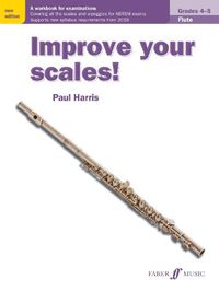 Cover image for Improve your scales! Flute Grades 4-5