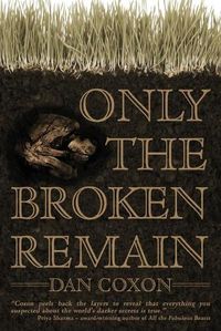 Cover image for Only the Broken Remain