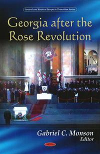 Cover image for Georgia After the Rose Revolution