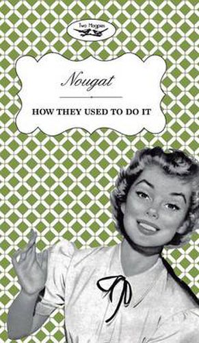 Cover image for Nougat - How They Used To Do It