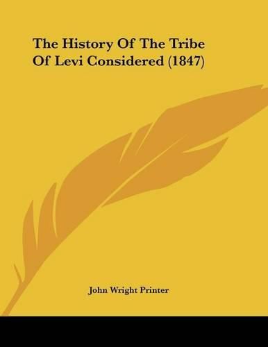 The History of the Tribe of Levi Considered (1847)