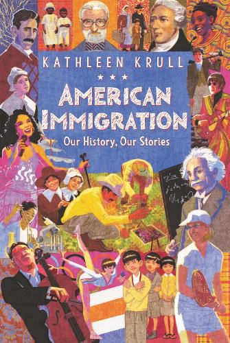 Cover image for American Immigration: Our History, Our Stories