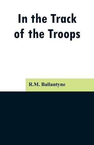 Cover image for In the Track of the Troops