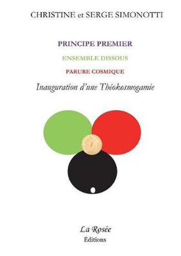 Cover image for Principe Premier, Ensemble Dissous, Parure Cosmique - Inauguration d'une Theokosmogamie